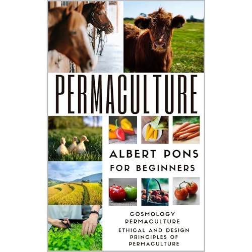 Permaculture for beginners. by Albert Pons
