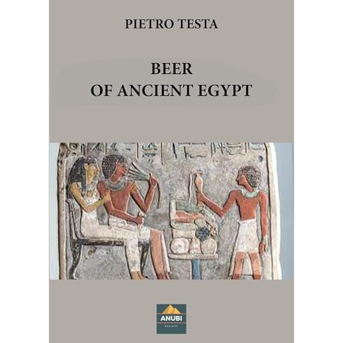 Beer of Ancient Egypt by Pietro Testa