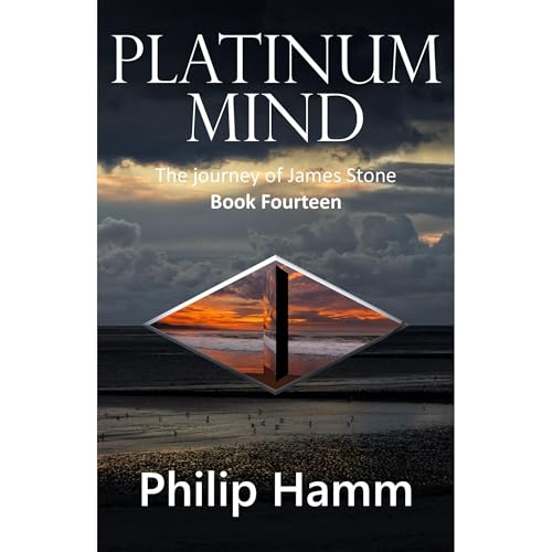 Platinum Mind (Book Fourteen): The journey of James Stone