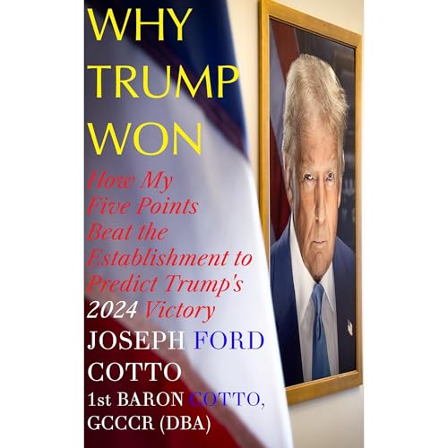 Why Trump Won by Joseph Cotto