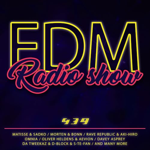 EDM Radio Show #439 by Unknown