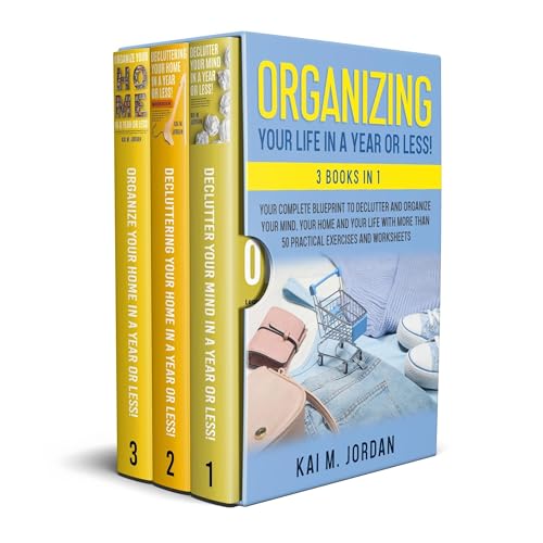 Organizing Your Life In A Year Or Less!