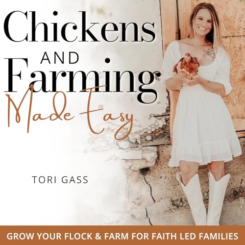 Chickens and Farming Made Easy, Homestead, Backyard Chickens, Homesteading, Farm Life by Victoria Gass