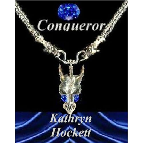 CONQUEROR by Kathryn Hockett