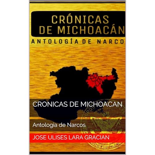 Cronicas de Michoacan by Jose Ulises Lara Gracian