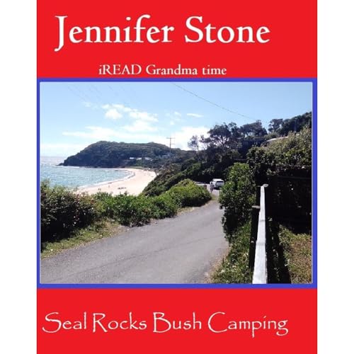 Seal Rocks Bush Camping by Jennifer Stone