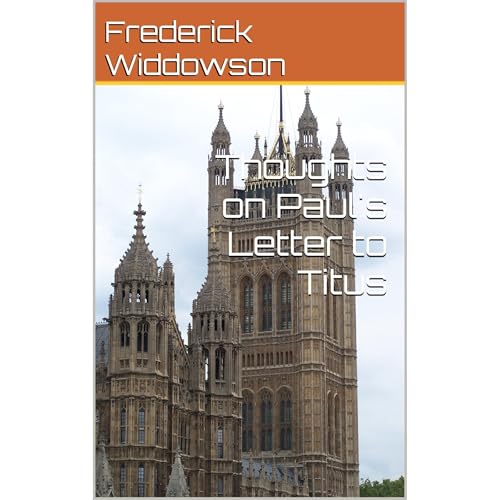 Thoughts on Paul's Letter to Titus by Frederick Widdowson