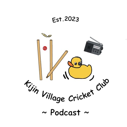 Kijin Village Cricket Club Podcast by Kijin Village Cricket Club