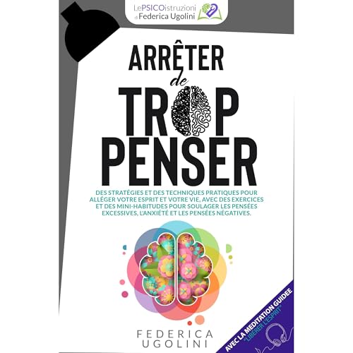 ARRÊTER DE TROP PENSER by FEDERICA UGOLINI