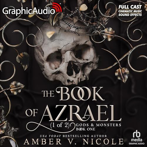 The Book of Azrael (Part 1 of 2) (Dramatized Adaptation)
