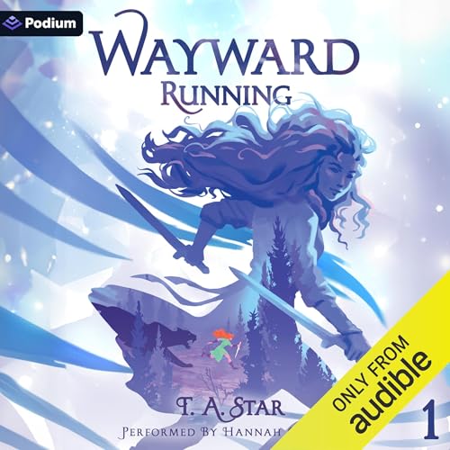 Wayward: Running: An Isekai LitRPG