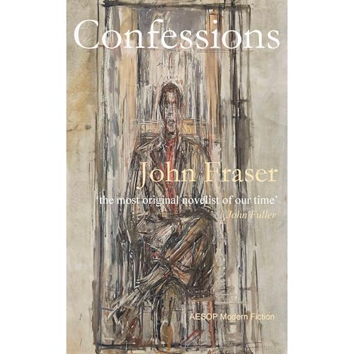 Confessions by John Fraser
