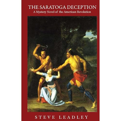 The Saratoga Deception: A Mystery Novel of the American Revolution