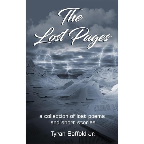 The Lost Pages by Tyran Saffold Jr