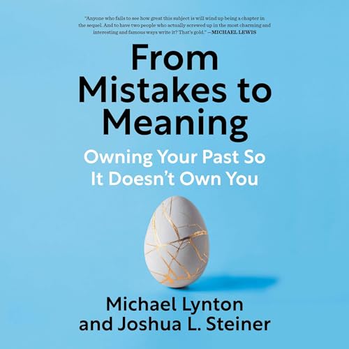 From Mistakes to Meaning by Michael Lynton