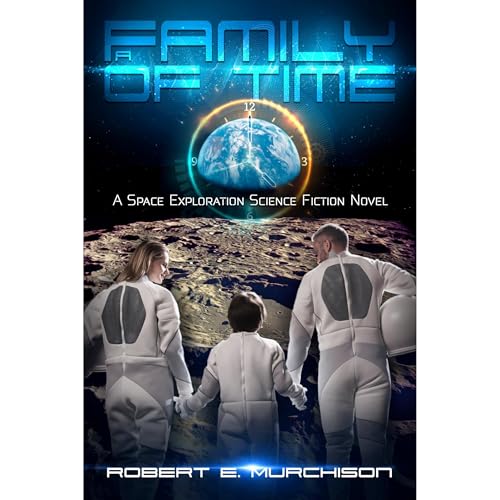 A Family of Time by Robert E. Murchison