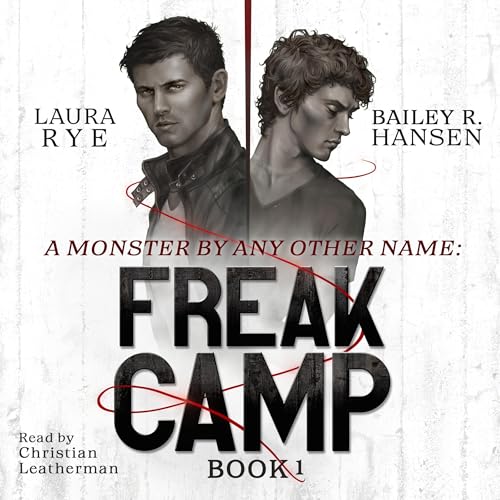 Freak Camp by Laura Rye