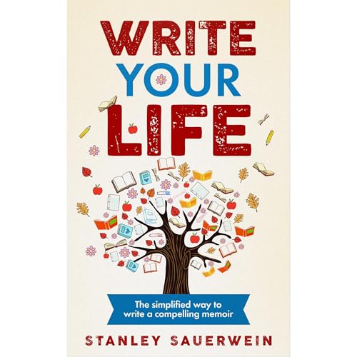 Write Your Life by Stanley Sauerwein
