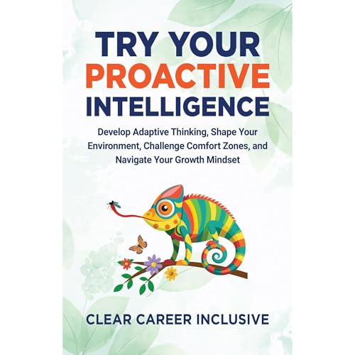 Try Your Proactive Intelligence by Clear Career Inclusive