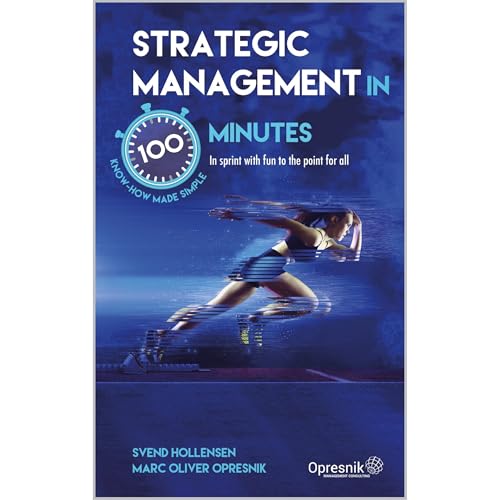 Strategic Management in 100 Minutes