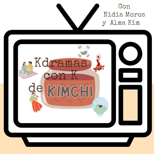 Dramas Con K de Kimchi by Nidia Moros