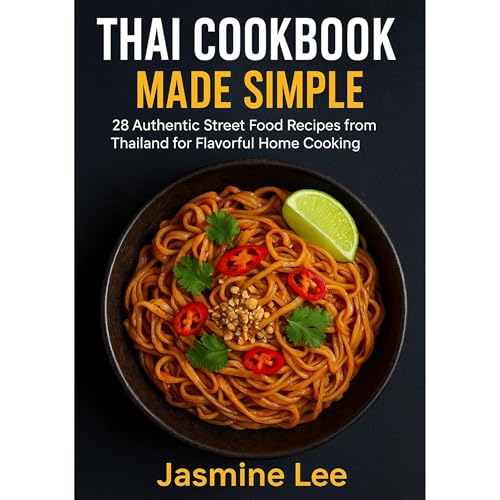 Thai Cookbook Made Simple by Jasmine Lee