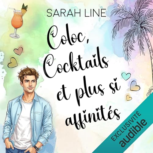 Coloc, cocktails et plus si affinités