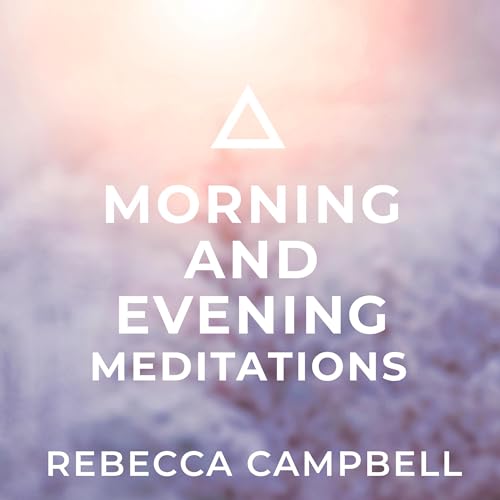 Morning and Evening Meditations