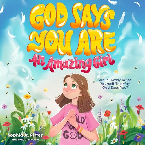 God Says You Are an Amazing Girl