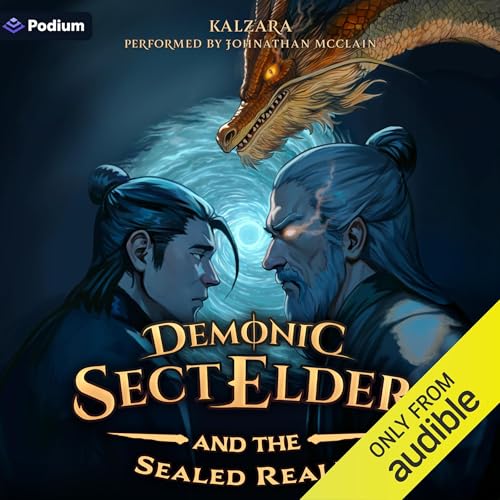 Demonic Sect Elder and the Sealed Realm: An Isekai LitRPG