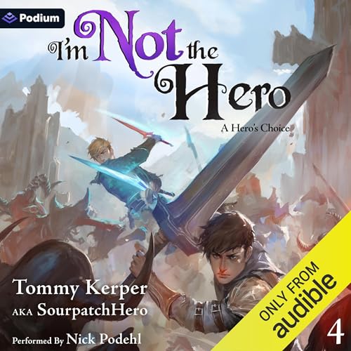A Hero's Choice: An Isekai LitRPG