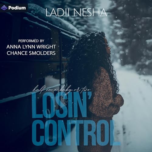 Losin' Control: Half on a Baby or Two