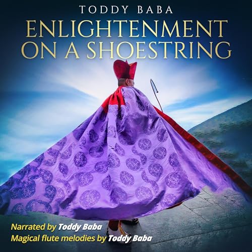 Enlightenment on a Shoestring by Toddy Baba