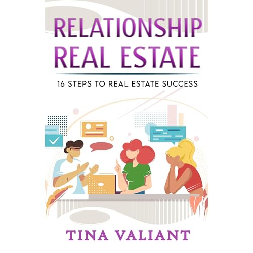 Relationship Real Estate by Tina Valiant