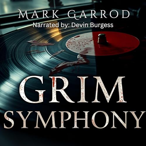 Grim Symphony by Mark Garrod