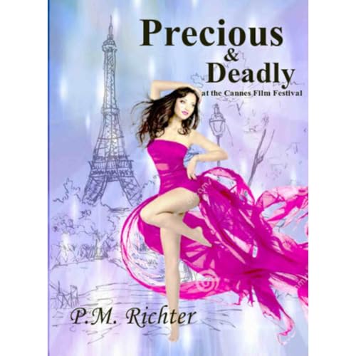 Precious & Deadly: At the Cannes Film Festival