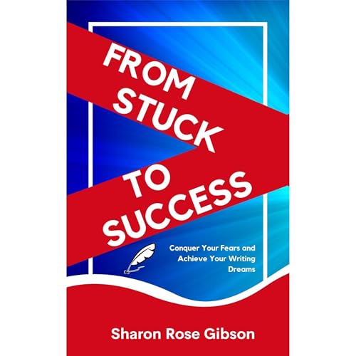 From Stuck to Success by Sharon Rose Gibson