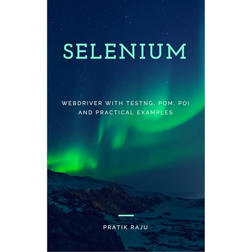 Selenium WebDriver automation tool training with Java code and programs, eclipse, TestNG, POM framework, Practical Guide, Tips and Tricks, example test case, step by step tutorial by Pratik Raju