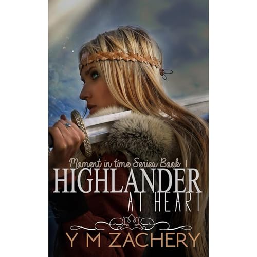 Highlander at Heart by YM Zachery