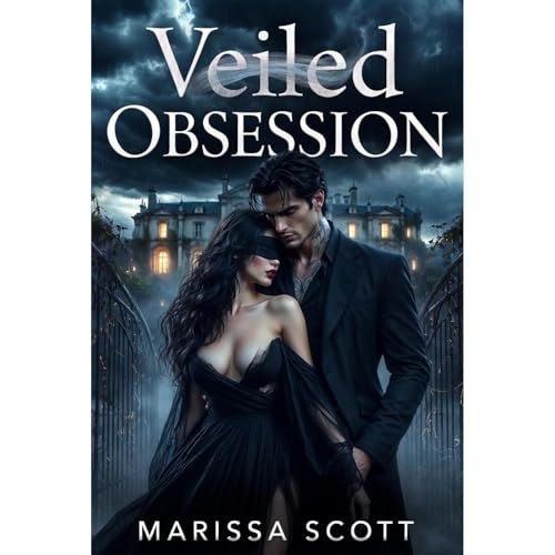 Veiled Obsession: Taboo Erotic Mafia Alpha Male Romance