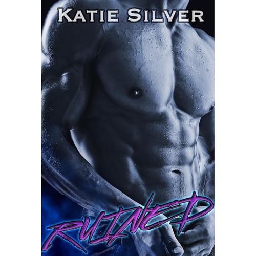 Ruined (A Dark Alpha Billionaire Romance)