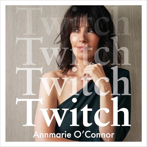 Twitch by Annmarie O'Connor