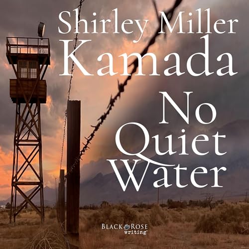 No Quiet Water by Shirley Miller Kamada