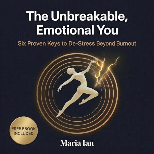 The Unbreakable Emotional You