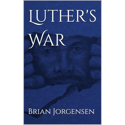 Luther's War by Brian Jorgensen