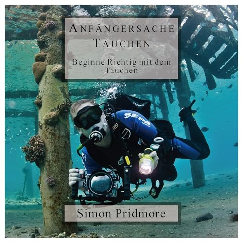 Anfängersache Tauchen (German Edition)