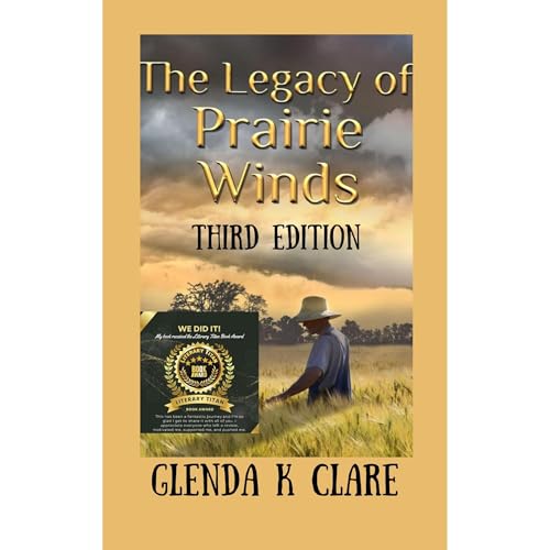 The Legacy of Prairie Winds: Third Edition by Glenda Clare