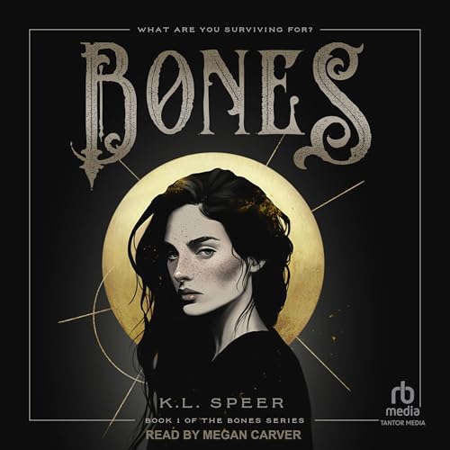 Bones by K.L. Speer