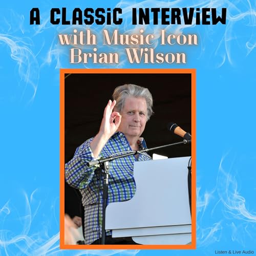 A Classic Interview with Music Icon Brian Wilson by Brian Wilson