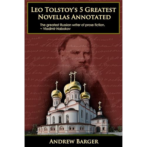 Leo Tolstoy's 5 Greatest Novellas Annotated by Leo Tolstoy
